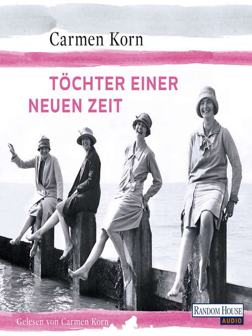 Title details for Töchter einer neuen Zeit by Carmen Korn - Wait list